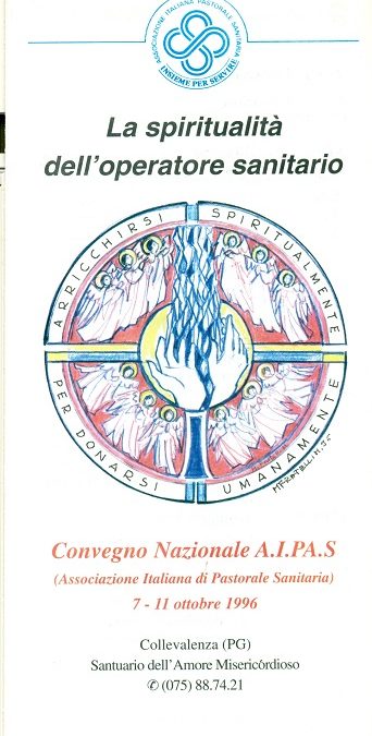La spiritualità dell’operatore sanitario – arricchirsi spiritualmente per donarsi umanamente